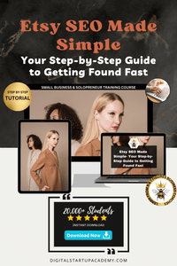 ETSY SEO MADE SIMPLE- Your step by step guide to getting found fast