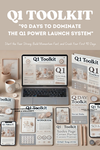 Q1 Toolkit- 90 Days to Dominate The Q1 Power Launch System for Online Businesses.  Course and Templates